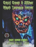 CRAWL CREEP AND SLITHER: BLACK TEENAGE HORROR B0C47JL9V3 Book Cover