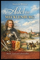 Adel in Mecklenburg (German Edition) B0GHJZMHWX Book Cover