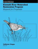 Klamath River Watershed Restoration Program: Request for Proposals 1484942841 Book Cover