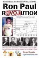 Economics, the Social Order, and the Ron Paul Revolution 0979659140 Book Cover