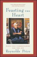Feasting the Heart: Fifty-two Commentaries for the Air 0743203704 Book Cover