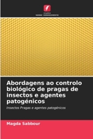Abordagens ao controlo biológico de pragas de insectos e agentes patogénicos: Insectos Pragas e agentes patogénicos 6206015661 Book Cover