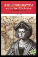 Christopher Columbus and the Age of Exploration in World History (In World History) 0766018202 Book Cover
