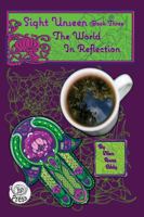 The World In Reflection (sight Unseen) 1732285039 Book Cover