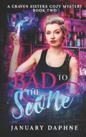 Bad to the Scone: A Paranormal Cozy Mystery B096TN7VVN Book Cover