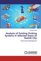 Analysis of Existing Parking Systems in Selected Areas of Nashik City 3659865001 Book Cover