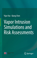 Vapor Intrusion Simulations and Risk Assessments 9811926999 Book Cover