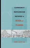 Community Participation Methods in Design and Planning 0471355453 Book Cover