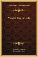 Voodoo Fire in Haiti 1589803620 Book Cover