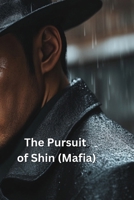 The Pursuit of Shin (Mafia) B0DS92PT46 Book Cover