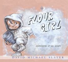 Flour Girl (Missy Swiss & More) 1602700095 Book Cover