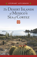 The Desert Islands of Mexico’s Sea of Cortez 0816527741 Book Cover