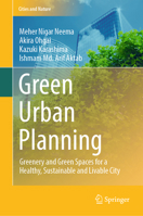 Green Urban Planning: Greenery and Green Spaces for a Healthy, Sustainable and Livable City (Cities and Nature) 3031962192 Book Cover