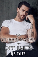 The Cheerleader is Off Limits (Off Limits Duology) B0HCWB6XW5 Book Cover