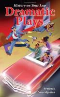 Dramatic Plays 1420854496 Book Cover