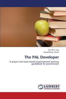 The PAL Developer: A project and team based organisational learning guidebook for practitioners 3659421464 Book Cover