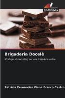 Brigaderia Docelê (Italian Edition) 6207764684 Book Cover