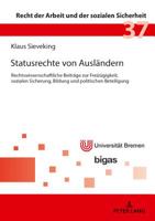 Statusrechte Von Auslaendern: Rechtswissenschaftliche Beitraege Zur Freizuegigkeit, Sozialen Sicherung, Bildung Und Politischen Beteiligung 3631769695 Book Cover