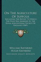 On the Agriculture of Suffolk 1017996652 Book Cover