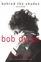 Bob Dylan: Behind the Shades 0688165931 Book Cover