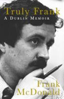 Truly Frank: A Dublin Memoir 1844883809 Book Cover