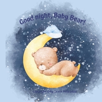 Good night, Baby Bear! B0BZ6Q84XW Book Cover