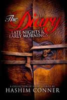 The Diary: Late Nights & Early Mornings 1481976923 Book Cover