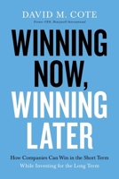 Winning Now Winning Later 1599510219 Book Cover