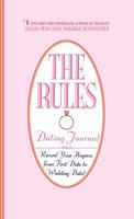 The Rules (TM) Dating Journal 0446523143 Book Cover