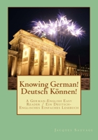 Knowin German! Deutsch Koennen!: An Easy German-English Reader / Ein Einfaches Deutsch-Englisches Lesebuch 1501010301 Book Cover
