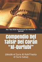 Compendio Del Tafsir Del Corán “Al-Qurtubi”: (desde el Sura Al Kahf hasta el Sura Saba) B095GJ4Q7N Book Cover