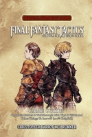 FINAL FANTASY TACTICS – THE IVALICE CHRONICLES GAME GUIDE: Complete Guides & Walkthrough with Tips & Tricks and Other Things To know!!! (100% Helpfull) B0FTYW4DFX Book Cover