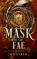 Mask of the Fae (Shadow Court, 5) 1036708454 Book Cover