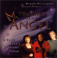 It Came Upon A Midnight Clear: Christmas Story 2nd book (Touched by an Angel (Fiction Unnumbered)) 0785269479 Book Cover