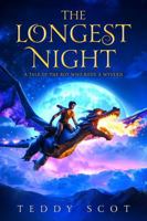 The Longest Night: A Tale of a Boy Who Rode A Wyvern 1966489307 Book Cover