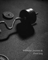 Workout Journal & Food Log: Men's and Women's Workout & Food Journal / Notebook / Diary, 90 Day (three Month) 190 pages Daily Exercise Meal Progress Tracker with z bar and weight plates 1673784453 Book Cover