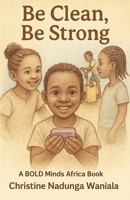 Be Clean, Be Strong B0FSRZLYBD Book Cover
