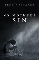 My Mother's Sin 1613466951 Book Cover