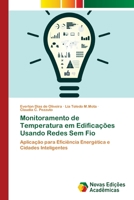 Monitoramento de Temperatura em Edificações Usando Redes Sem Fio 6202184329 Book Cover