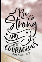 Be Strong and Courageous Joshua 1:9: Blank Lined Journal with Pink Black & Gold Mosaic 1694198456 Book Cover