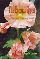 The Eternal Quest: A Celebration of Nature in Poetry 095433471X Book Cover