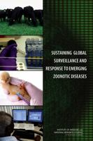 Sustaining Global Surveillance and Response to Emerging Zoonotic Diseases 0309137349 Book Cover