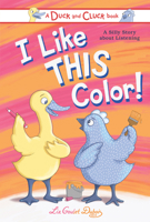 I Like This Color!: A Silly Story about Listening 1728271983 Book Cover