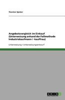 Angebotsvergleich im Einkauf (Unterweisung anhand der Fallmethode Industriekaufmann / -kauffrau) 3640650638 Book Cover