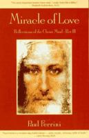 Miracle of Love: Reflections of the Christ Mind 1879159236 Book Cover