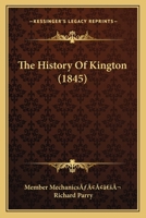 The History Of Kington 1166314197 Book Cover