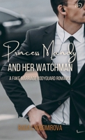 Princess Mandy and Her Watchman: A Fake Marriage Bodyguard Romance 196303838X Book Cover