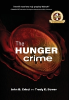 The Hunger Crime B0BVYFNJRW Book Cover