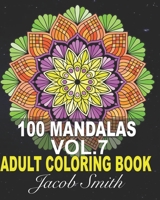 Mandala Coloring Book. Vol. 7: 100 Magical Mandalas | An Adult Coloring Book with Fun, Easy, and Relaxing Mandalas. B0959Z913Q Book Cover