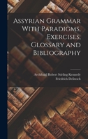 Assyrian grammar with paradigms, exercises, glossary and bibliography 1018040021 Book Cover